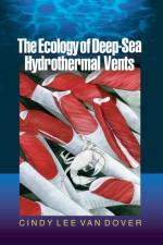 The Ecology of Deep-Sea Hydrothermal Vents af Cindy Lee Van Dover