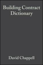 Building Contract Dictionary af David (University of Central England in Birmingham) Chappell