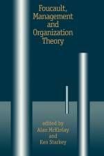 Foucault, Management and Organization Theory