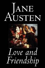 Love and Friendship af Jane Austen