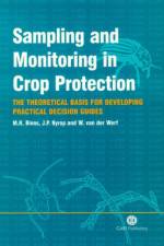 Sampling and Monitoring in Crop Protection af Michael (Agriculture and Agri-Food Canada Binns