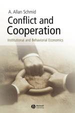 Conflict and Cooperation af A. Allan (Michigan State University) Schmid