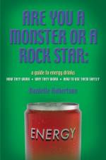 Are You a Monster or a Rockstar? af Danielle Robertson
