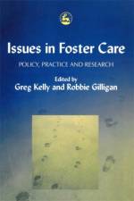 Issues in Foster Care af Robbie Gilligan