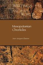 Mesopotamian Chronicles af Jean-Jacques Glassner