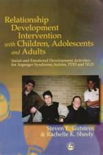 Relationship Development Intervention with Children, Adolescents and Adults af Steven Gutstein