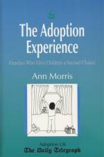 The Adoption Experience af Ann Morris