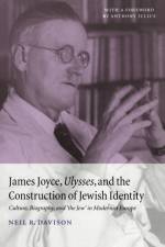 James Joyce, Ulysses, and the Construction of Jewish Identity af Neil R. (Oregon State University) Davison