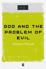 God and the Problem of Evil af WL Rowe