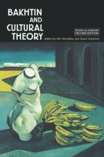 Bakhtin and Cultural Theory