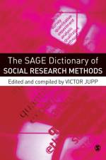 The SAGE Dictionary of Social Research Methods af Victor Jupp