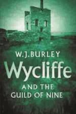Wycliffe And The Guild Of Nine af W.J. Burley
