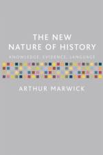 The New Nature of History af Arthur Marwick