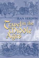 Travel in the Middle Ages af Jean Verdon