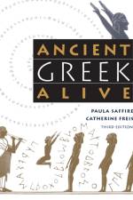 Ancient Greek Alive af Catherine Freis