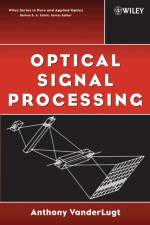 Optical Signal Processing af Anthony VanderLugt