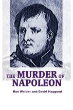 The Murder of Napoleon af Ben Weider