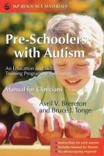 Pre-Schoolers with Autism af Avril Brereton