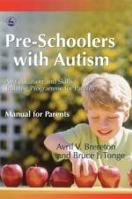 Pre-Schoolers with Autism af Bruce Tonge