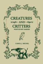 Creatures And Critters af Carol J Michel