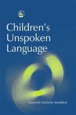 Children's Unspoken Language af Gwyneth Doherty-Sneddon