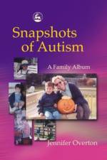 Snapshots of Autism af Jennifer Overton