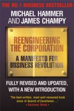 Reengineering the Corporation af James Champy