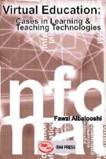 Virtual Education-Cases In Learning and Teaching Technologies af Fawzi Albalooshi