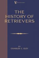 The History of Retrievers af Charles Eley