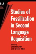 Studies of Fossilization in Second Language Acquisition
