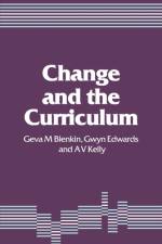Change and the Curriculum af Geva M Blenkin