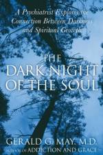 The Dark Night Of The Soul af Gerald G MD. May