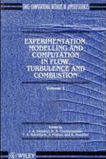 Experimentation Modeling and Computation in Flow, Turbulence and Combustion af B. N. (Russian Academy of Sciences Chetversuhkin