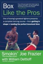 Box Like the Pros af Joe Frazier