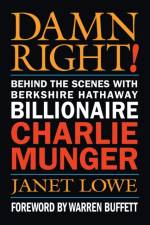 Damn Right! af Janet Lowe