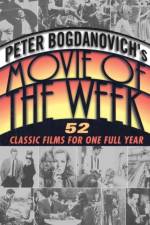 Peter Bogdanovich's Movie of the Week af Peter Bogdanovich
