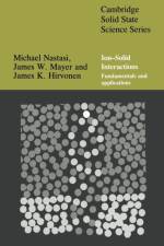Ion-Solid Interactions af Michael (Los Alamos National Laboratory) Nastasi