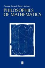 Philosophies of Mathematics af Alexander L. (Amherst College) George