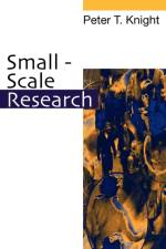 Small-Scale Research af Peter T Knight