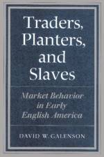 Traders, Planters and Slaves af David W. Galenson
