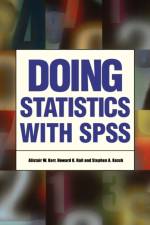 Doing Statistics With SPSS af Alistair W Kerr