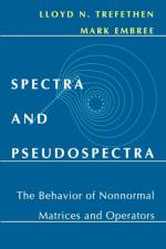 Spectra and Pseudospectra af Lloyd N. Trefethen
