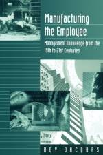 Manufacturing the Employee af Roy S. (Stager) Jacques