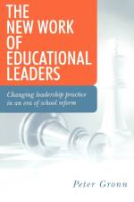 The New Work of Educational Leaders af peter Gronn