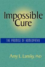 Impossible Cure af Amy L. Lansky