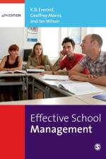 Effective School Management af K.B. Everard