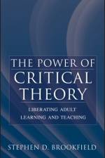 Building a Critical Theory of Adult Learning af Brookfield