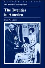 The Twenties in America af Paul A. (The University of Arizona) Carter