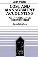 Cost and Management Accounting af Alan V Pizzey