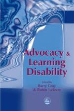 Advocacy and Learning Disability af Barry Gray